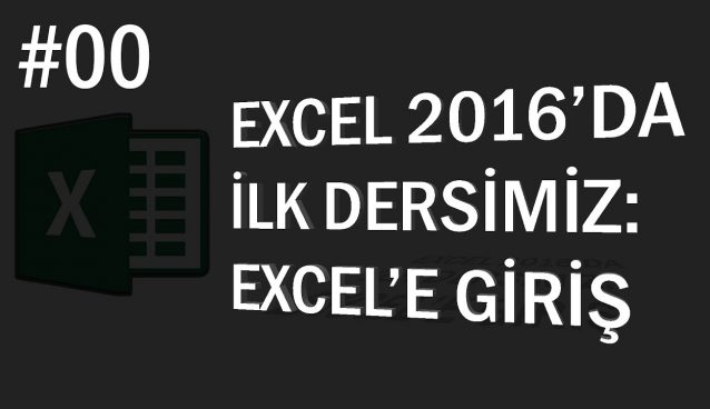 Excel’e Giriş | Excel Eğitimi #0