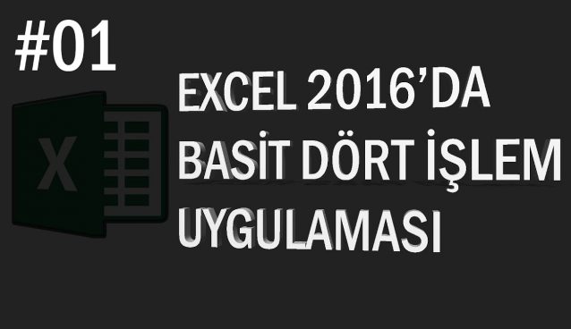 Excel’de Basit Dört İşlem | Excel Eğitimi #01