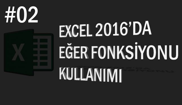 Excel Eğer Formülü Kullanımı | Excel Eğitimi #02