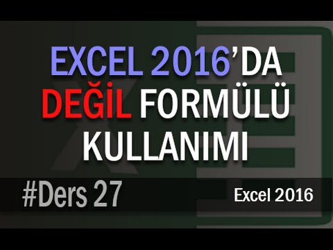 Excel 2016’da Değil Formülü Kullanımı #27
