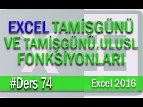 Tamişgünü ve Tamişgünü Ulusl Fonksiyonları | Excel Eğitimi #74