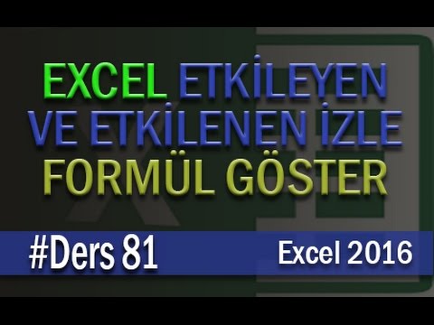 Etkileyen – Etkilenen İzleme ve Formülleri Gösterme | Excel Eğitimi #81