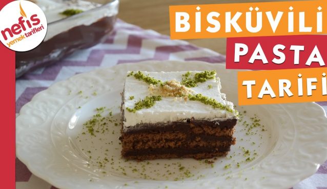 Bisküvili Pasta Tarifi – Pasta Tarifi – Nefis Yemek Tarifleri